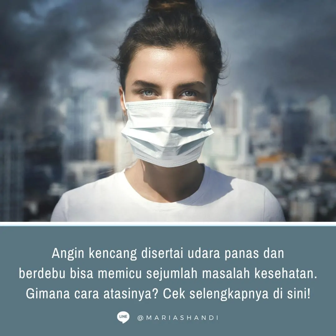 Tips Jaga Kesehatan di Tengah Angin Kencang Berdebu